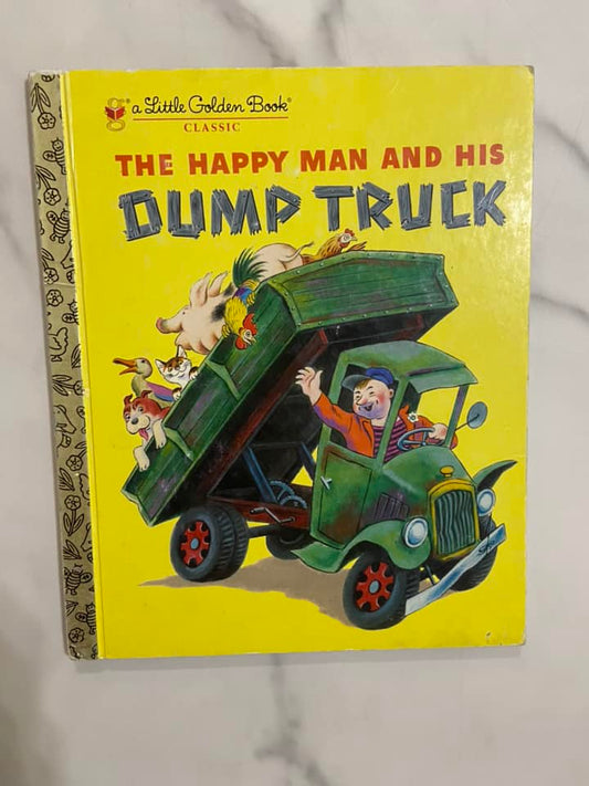 #032224 Little Golden Book, The Happy Man And His Dump Truck