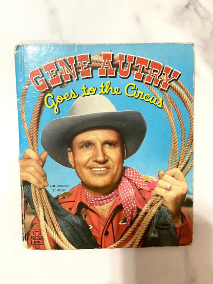 #032224 Gene Autry Goes To The Circus Book