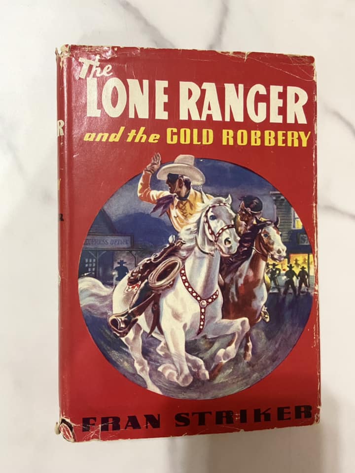 #032224 The Lone Ranger And The Gold Robbery Book